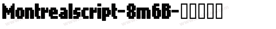 Montrealscript-8m6B字体转换