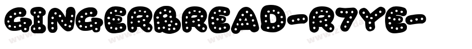 Gingerbread-R7YE字体转换