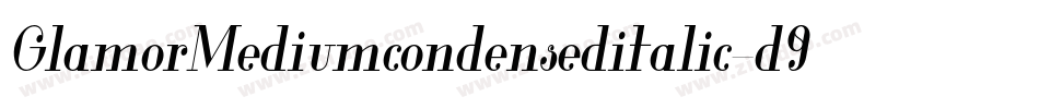 GlamorMediumcondenseditalic-d9xYR字体转换