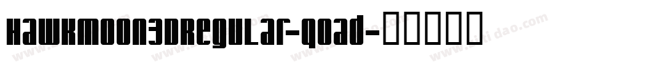 Hawkmoon3DRegular-qOad字体转换