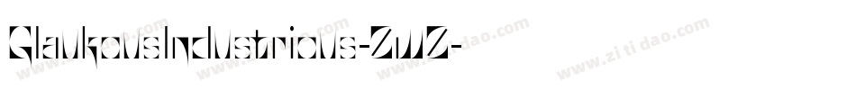 GlaukousIndustrious-ZwZ字体转换