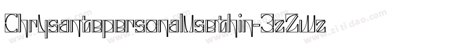 Chrysantepersonalusethin-3zZwz字体转换