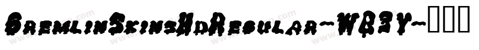 GremlinSkinsHdRegular-WB3Y字体转换