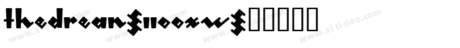 TheDrean-2OO0w字体转换 TheDrean-2OO0w字体转换