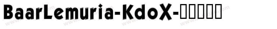 BaarLemuria-KdoX字体转换