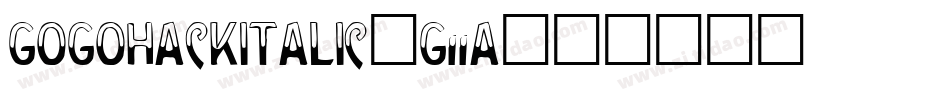 GogoHackItalic-G11A字体转换