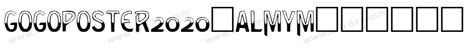 GogoPoster2020-ALmyM字体转换