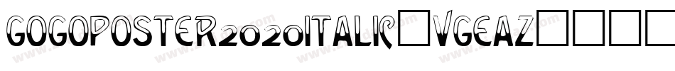 GogoPoster2020Italic-VGEAZ字体转换