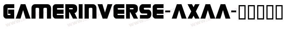 GamerInverse-AXaA字体转换