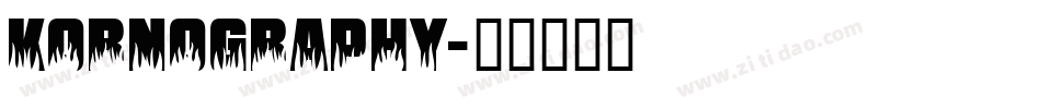 KoRnOgRaPhY字体转换