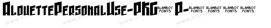 AlouettePersonalUse-PKG4P字体转换 AlouettePersonalUse-PKG4P字体转换