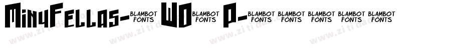 MinyFellas-0WO4P字体转换