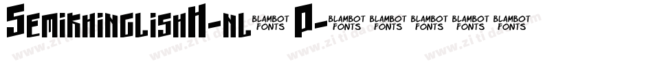 SemikhinglishH-nl4P字体转换 SemikhinglishH-nl4P字体转换