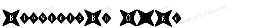 BlowholeBb-O2Kd字体转换