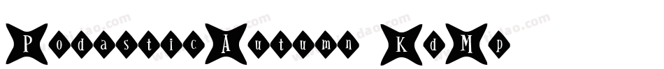 PodasticAutumn-KdMp字体转换