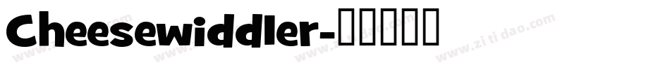 Cheesewiddler字体转换