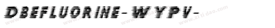 Dbefluorine-WYPv字体转换