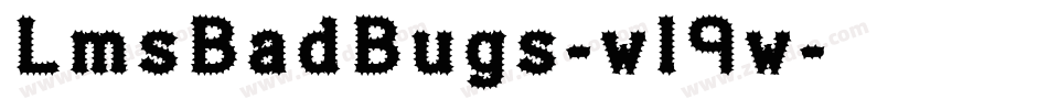 LmsBadBugs-wl9w字体转换