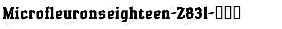 Microfleuronseighteen-Z83l字体转换 Microfleuronseighteen-Z83l字体转换