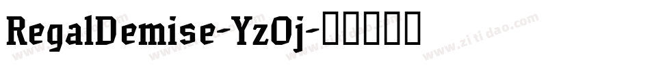 RegalDemise-YzOj字体转换