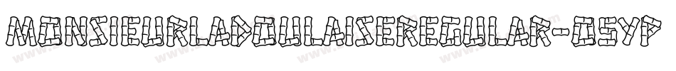 MonsieurLaDoulaiseRegular-O5YP字体转换