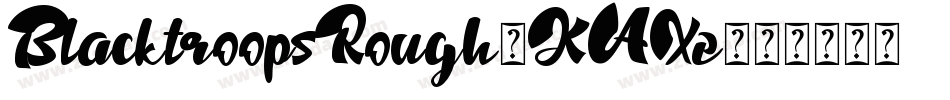 BlacktroopsRough-KAXe字体转换