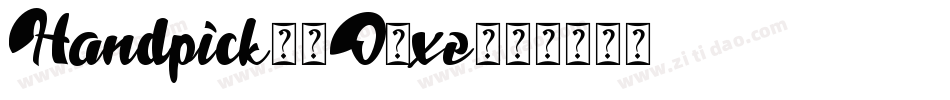 Handpick-2O7xe字体转换