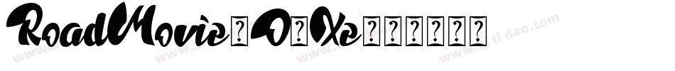 RoadMovie-O5Xe字体转换