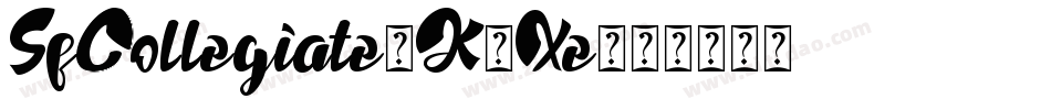 SfCollegiate-K0Xe字体转换 SfCollegiate-K0Xe字体转换