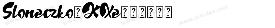 Sloneczko-KXe字体转换 Sloneczko-KXe字体转换
