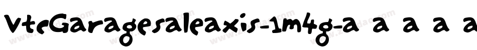 VtcGaragesaleaxis-1m4g字体转换 VtcGaragesaleaxis-1m4g字体转换