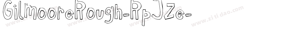 GilmooreRough-RpJZe字体转换