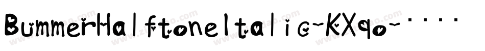 BummerHalftoneItalic-KXqo字体转换