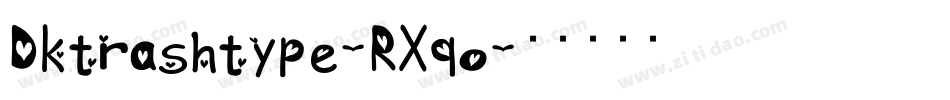 Dktrashtype-RXqo字体转换