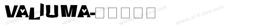 VALIUMA字体转换