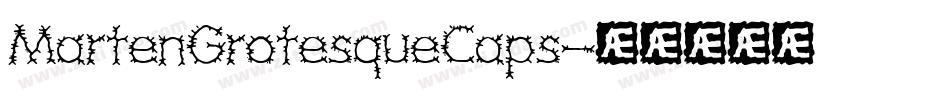 MartenGrotesqueCaps字体转换