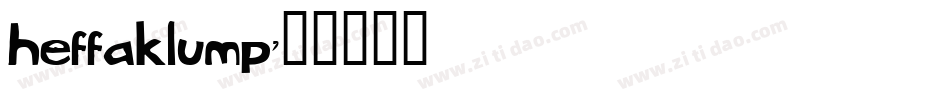 heffaklump字体转换