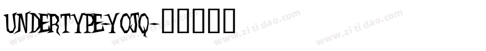 UnderType-yOjq字体转换