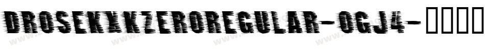 DroseKxkZeroRegular-oGJ4字体转换