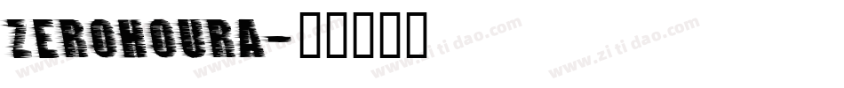 ZEROHOURA字体转换