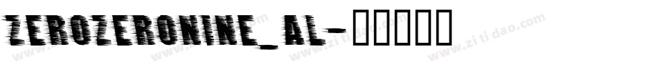 ZEROZERONINE_AL字体转换