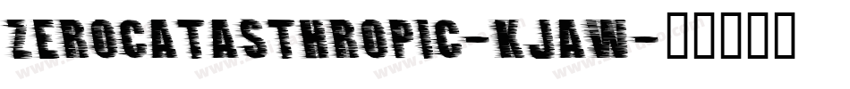 ZeroCatasthropic-KjAW字体转换