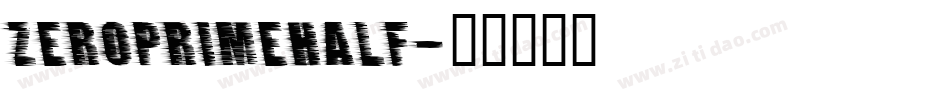 zeroprimehalf字体转换