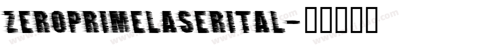 zeroprimelaserital字体转换