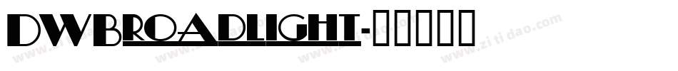DWBroadlight字体转换