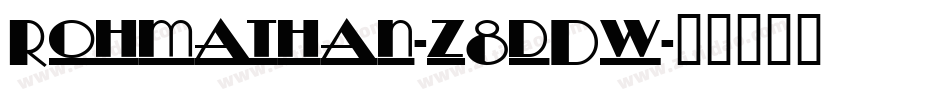 Rohmathan-z8dDw字体转换