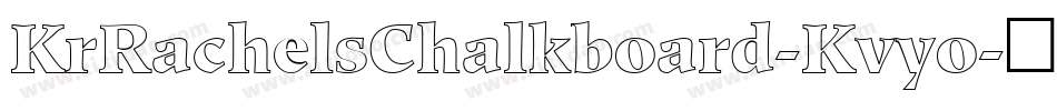 KrRachelsChalkboard-Kvyo字体转换