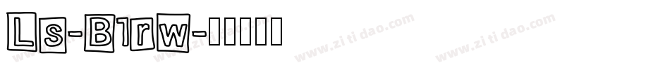 Ls-B1rw字体转换