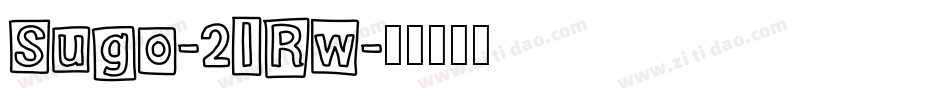 Sugo-2lRw字体转换