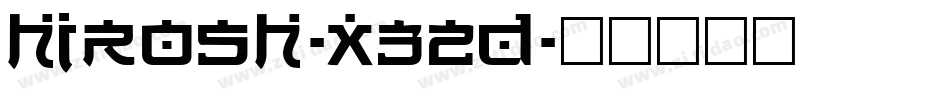 Hirosh-X32d字体转换